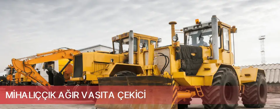 Mihalıççık İlçemi Ağır Vasıta Çekici