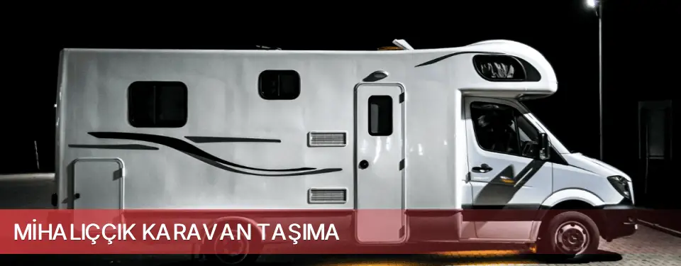 Mihalıççık İlçemi Karavan Taşıma
