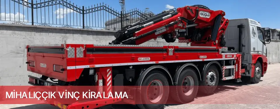 Mihalıççık İlçemi Vinç Kiralama